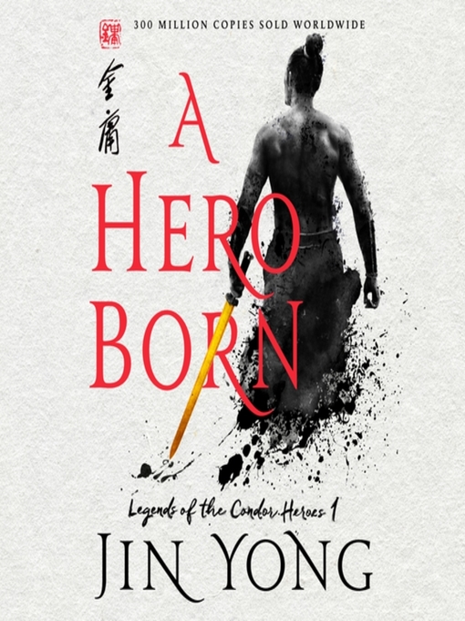 Title details for A Hero Born by Jin Yong - Available